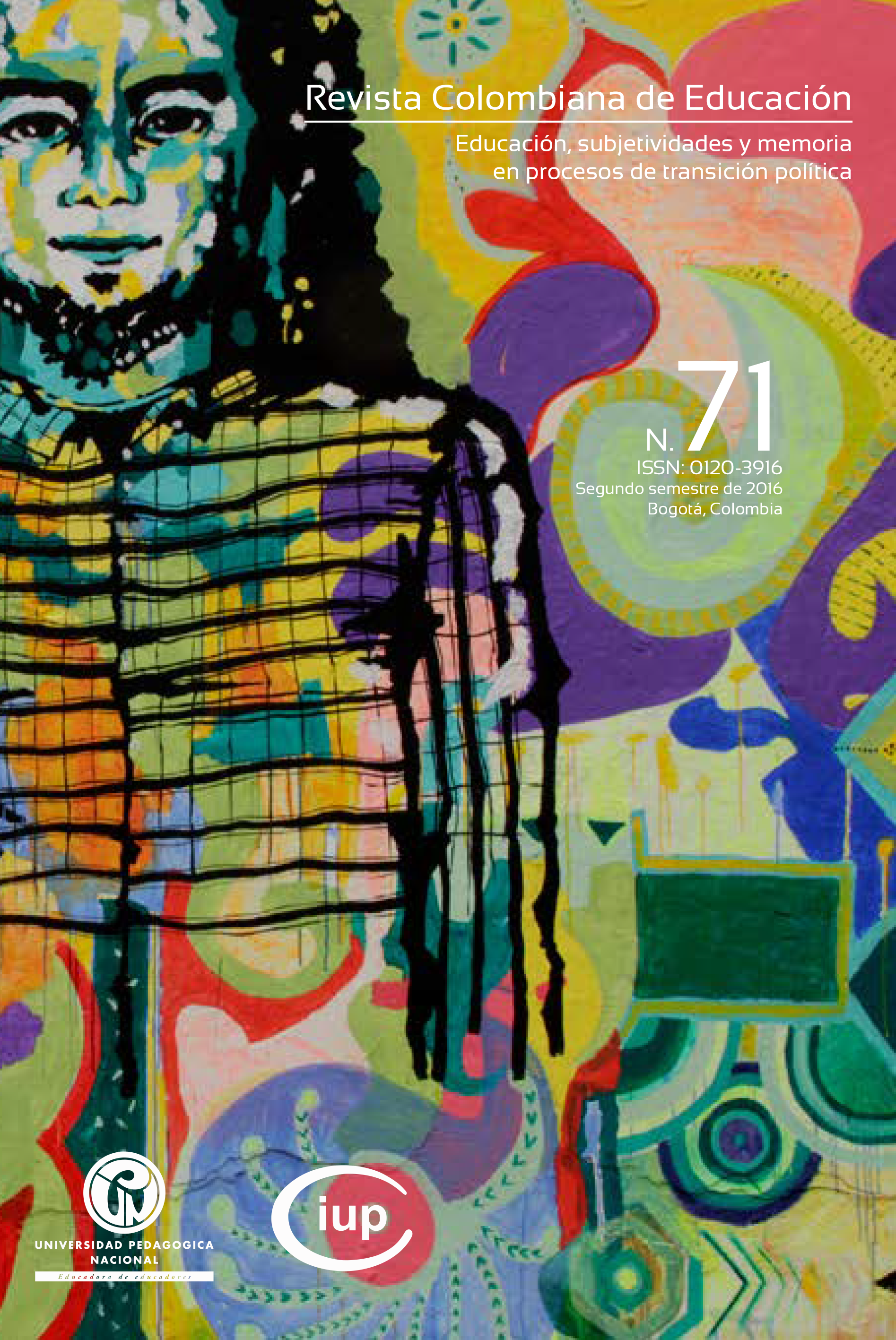 					View No. 71 (2016): Educación, subjetividades y memoria  en procesos de transición política (jul-dic)
				